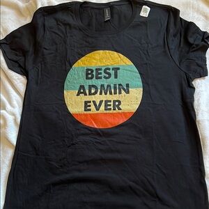 Black Graphic Tee - Best Admin Ever (Women’s XL)